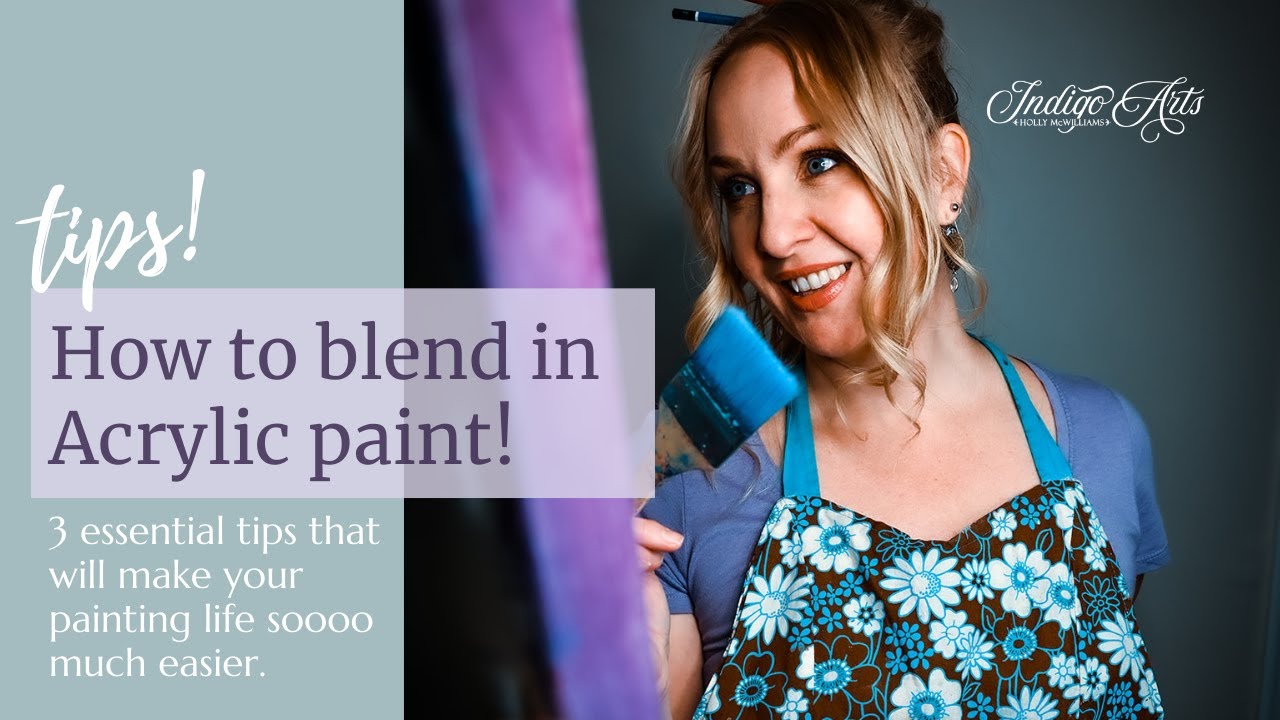 3 Essential Tips for BLENDING in Acrylic Paint