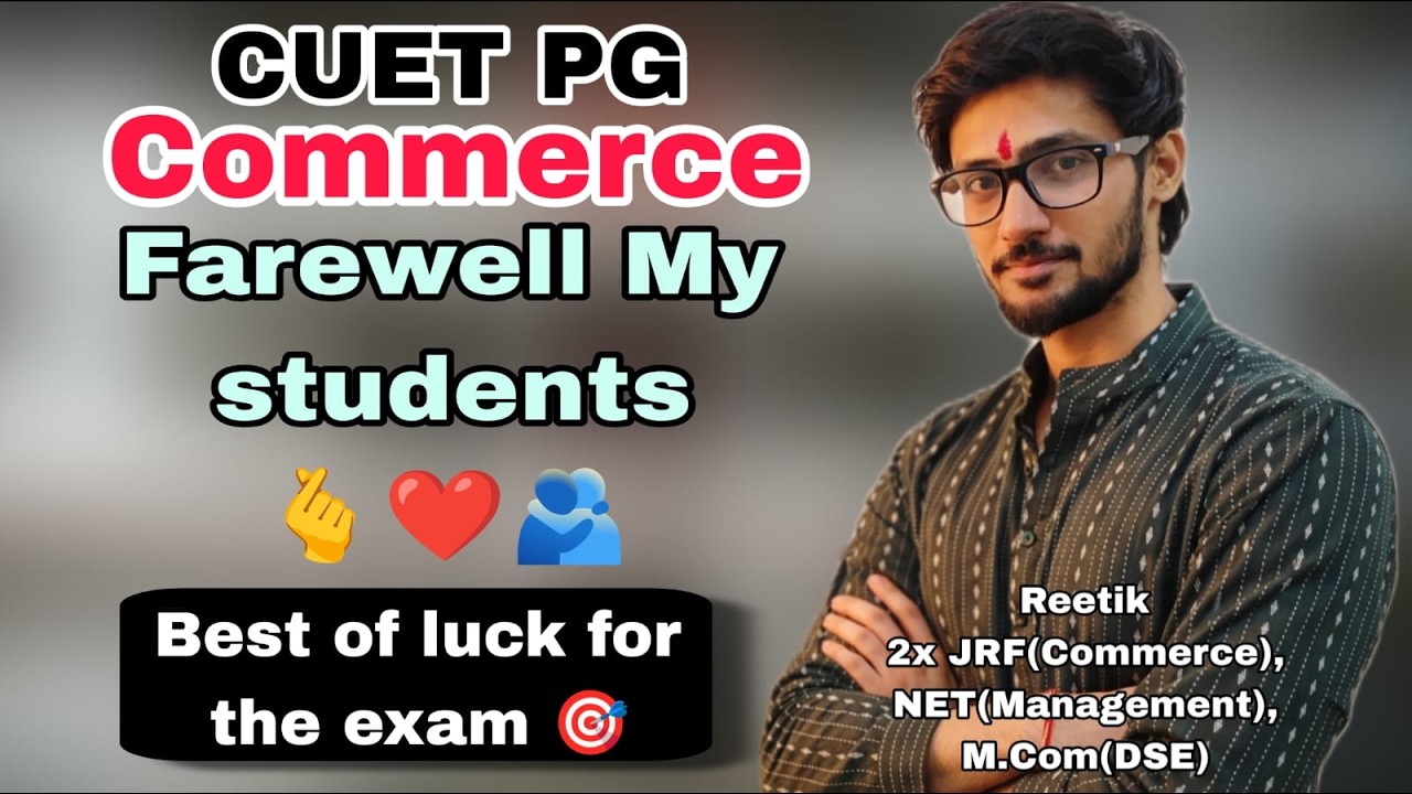 CUET PG COMMERCE 2026  Farewell || D.U COMMERCE || REETIK