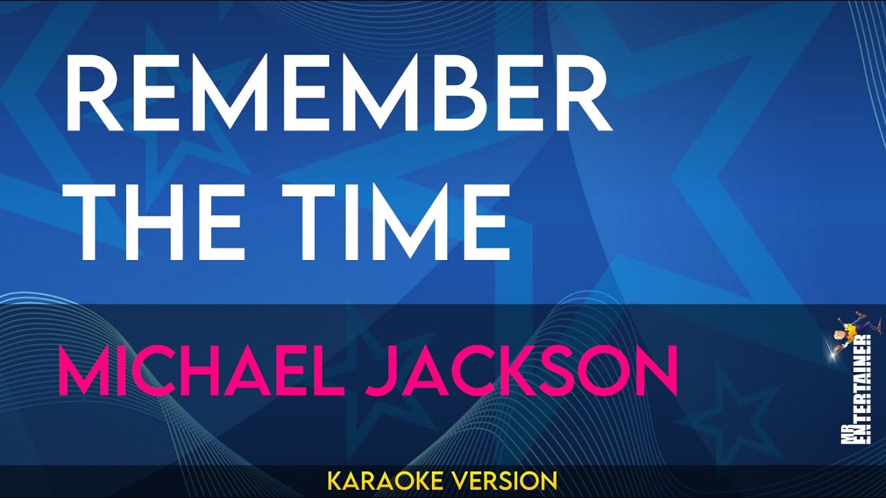 Remember The Time - Michael Jackson (KARAOKE)