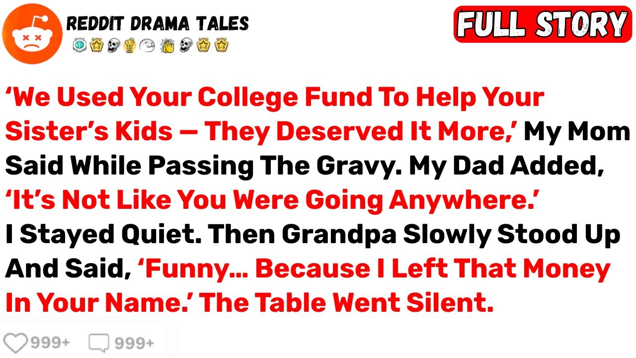 &lsquo;We Used Your College Fund To Help Your Sister&rsquo;s Kids &mdash; They Deserved It... - Best Reddit Stories