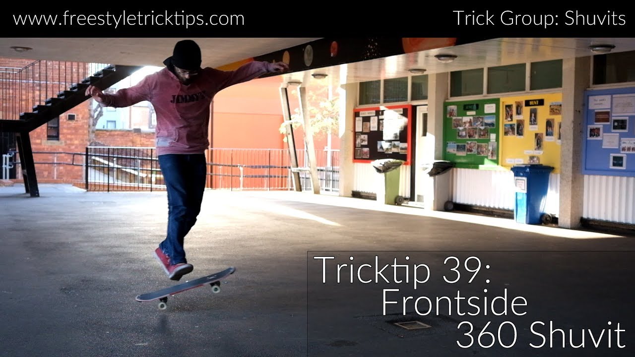 Freestyle Tricktip 39: Frontside 360 Shuvit
