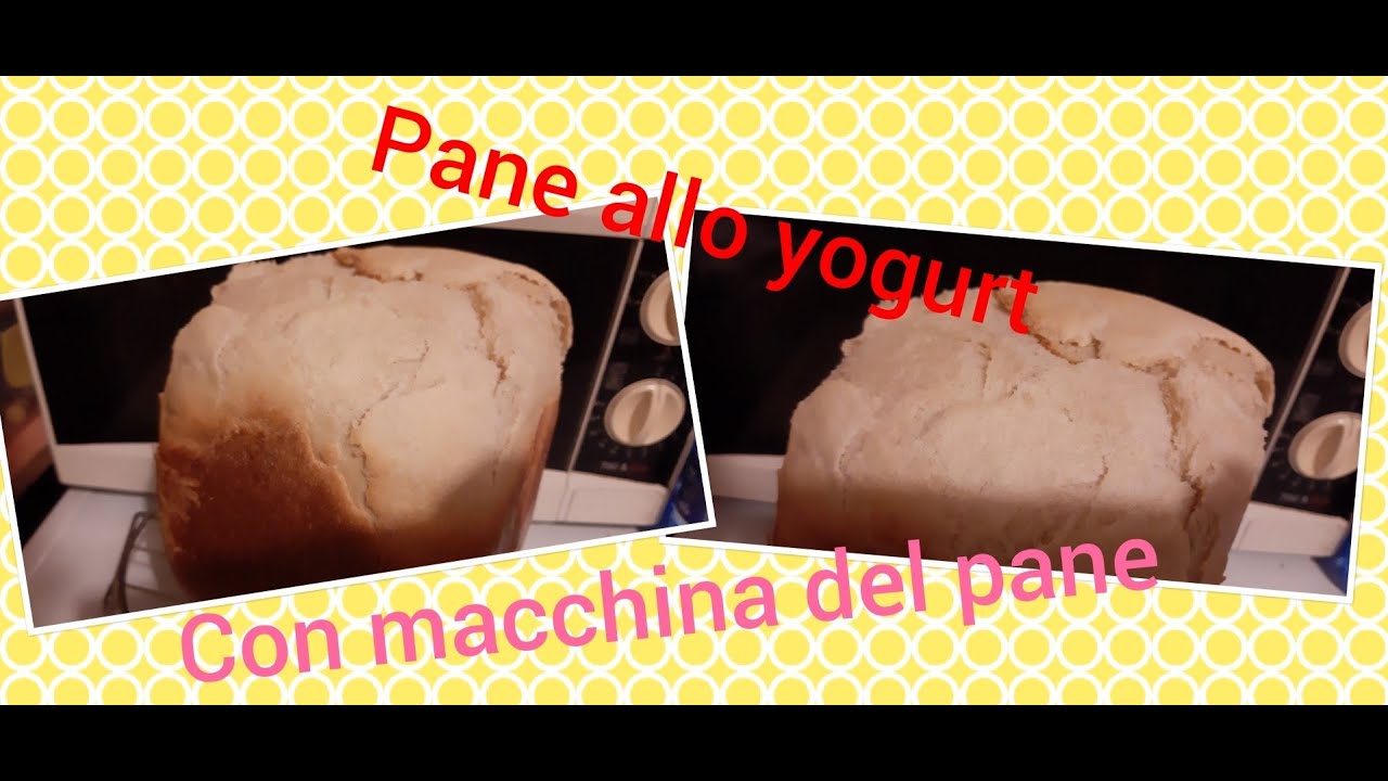 Pane allo yogurt con macchina del pane | Mamma&Sabrina