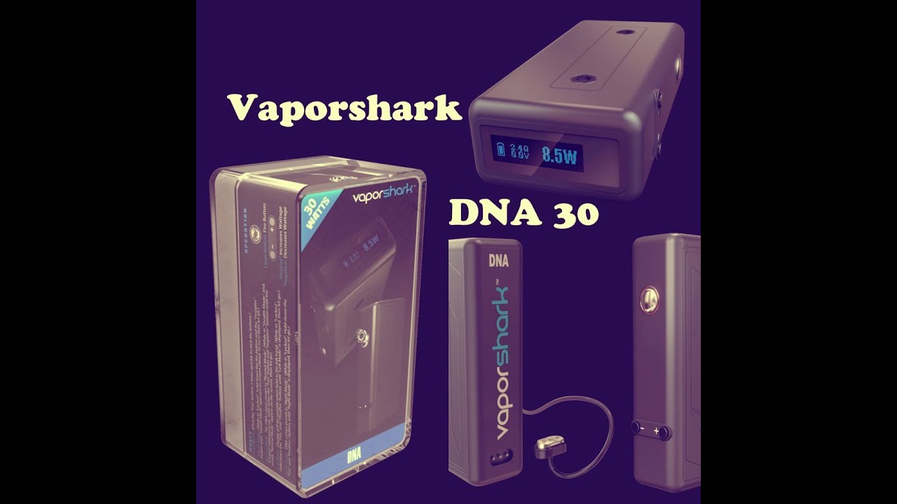 Vaporshark DNA 30