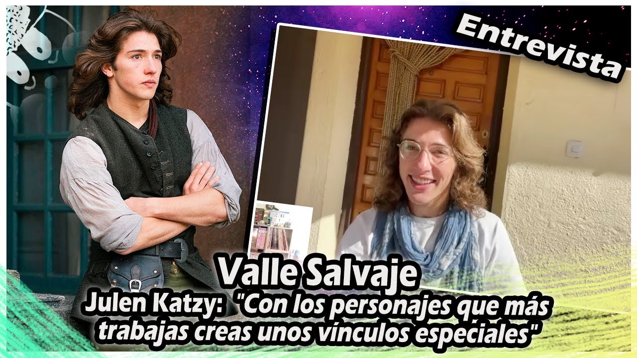 Valle Salvaje | Julen Katzy:  