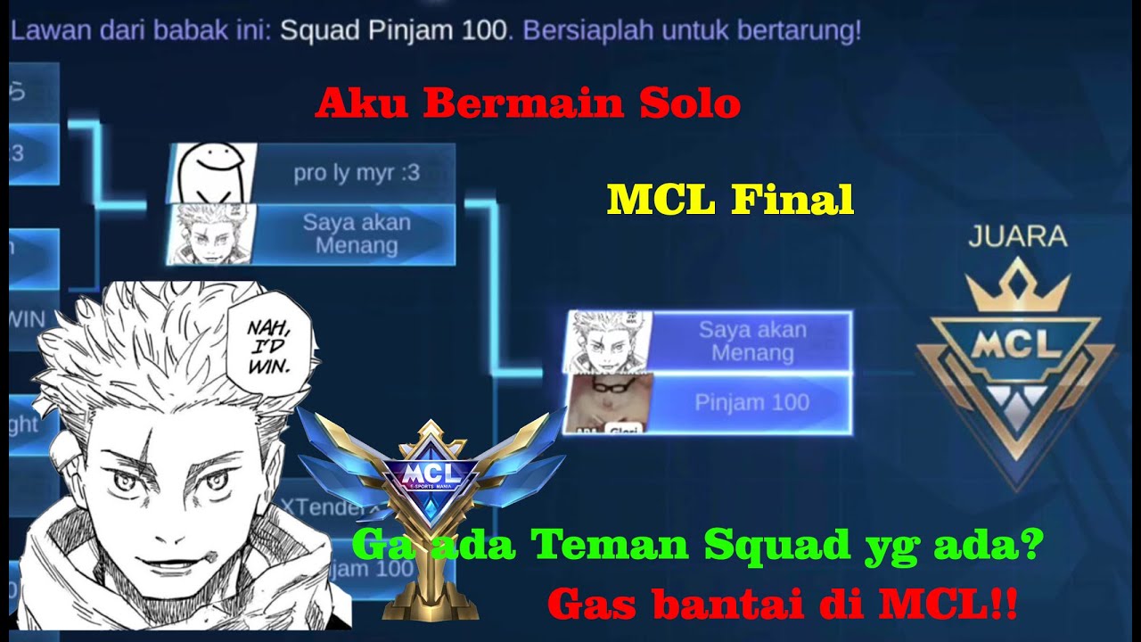 Aku Bermain Solo di MCL Final 3 Match!!