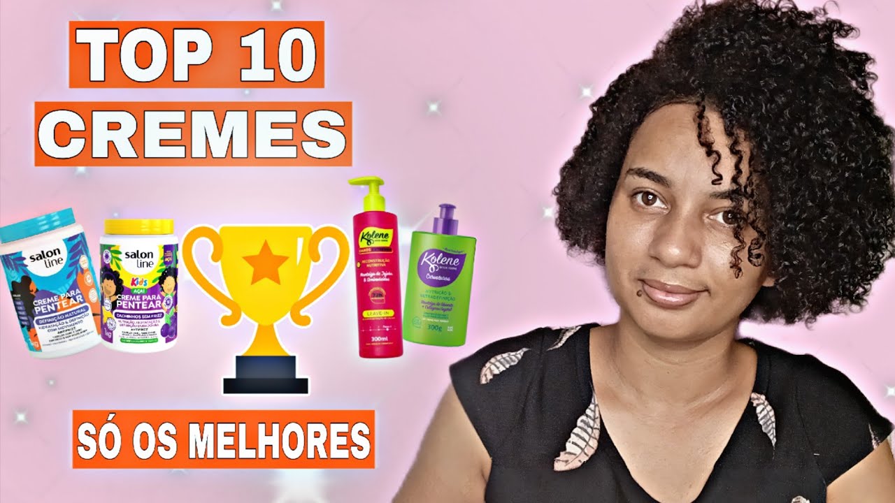 TOP 10 MELHORES CREMES DE PENTEAR PARA CABELOS CACHEADOS |CRESPOS