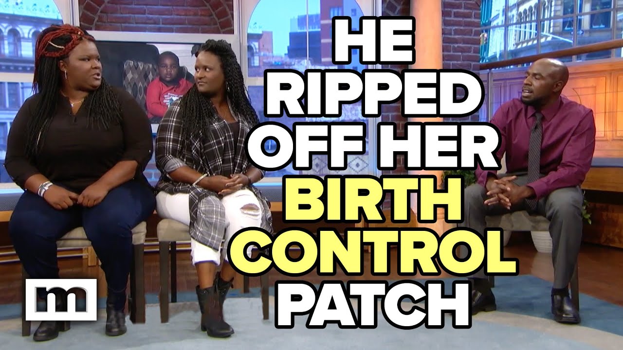 He Ripped Off Her Birth Control Patch | MAURY