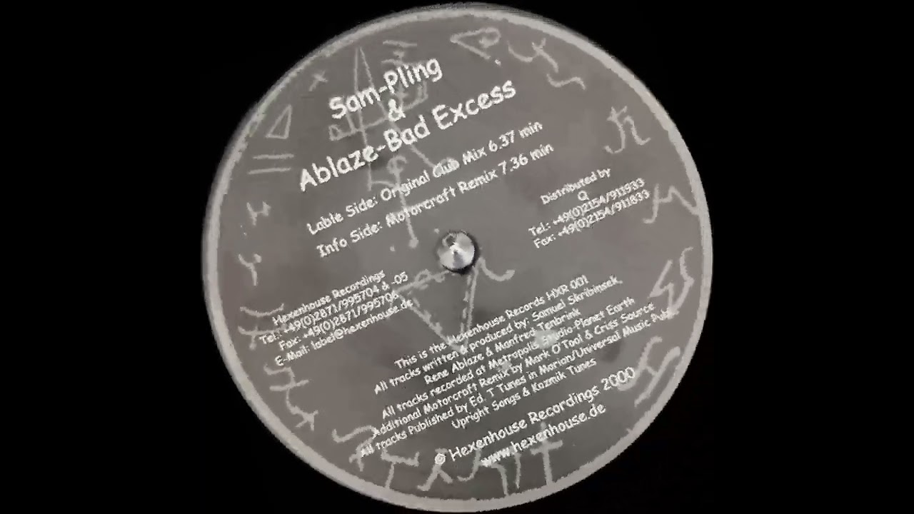 Sam-Pling & Ablaze – Bad Excess (Motorcraft Remix) (2000)