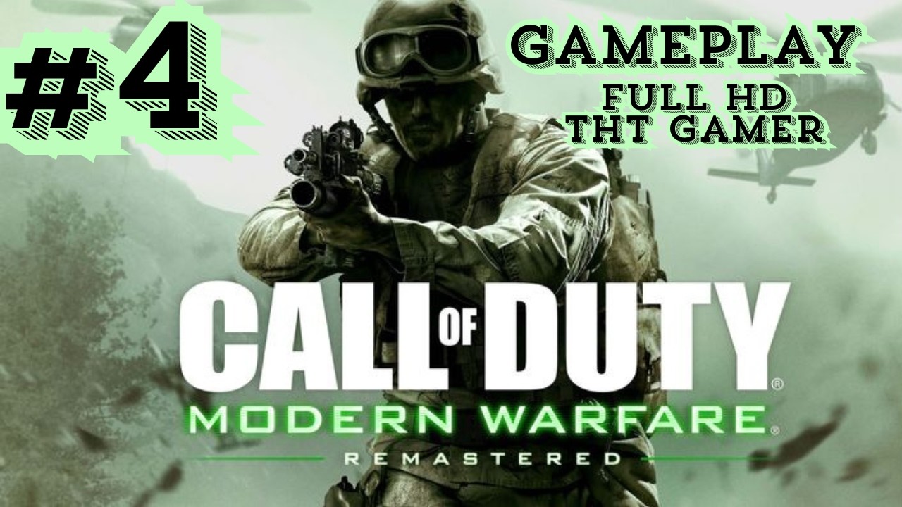 Call Of Duty 4 Modern Warfare Remastered - Walkthrough Mission 4 Gameplay (No Commentary) Ultra HD