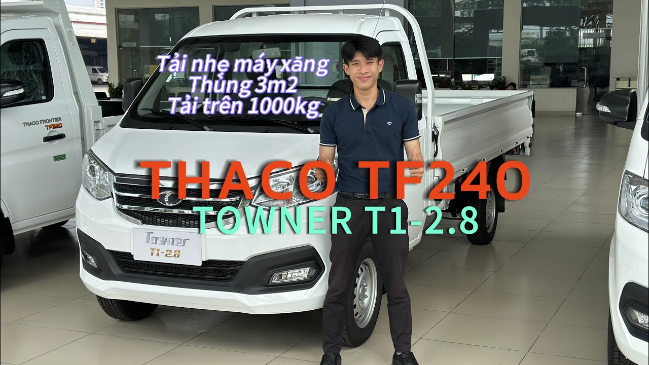 T1-2.8 TẢI NHẸ MÁY XĂNG ĐỜI MỚI | THÙNG 3m2 | TẢI 1t3 | THACO TF240