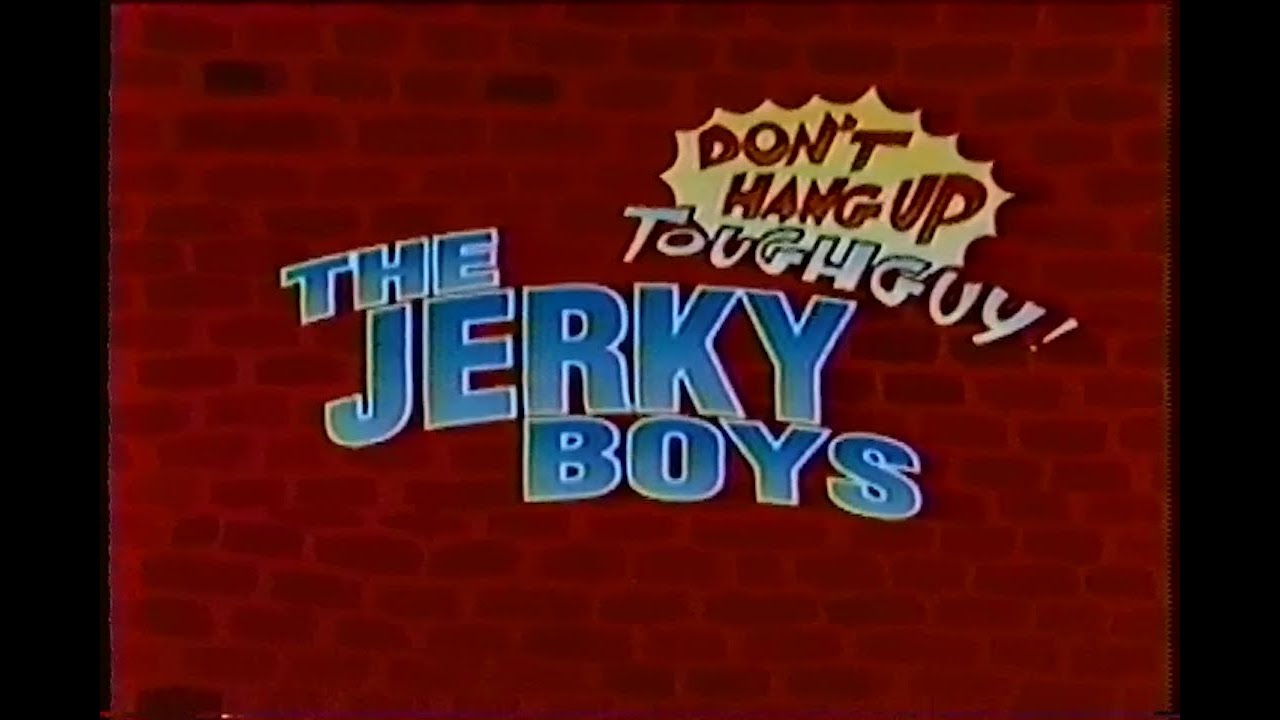 The Jerky Boys - Don't Hang Up, Tough Guy! (1995)