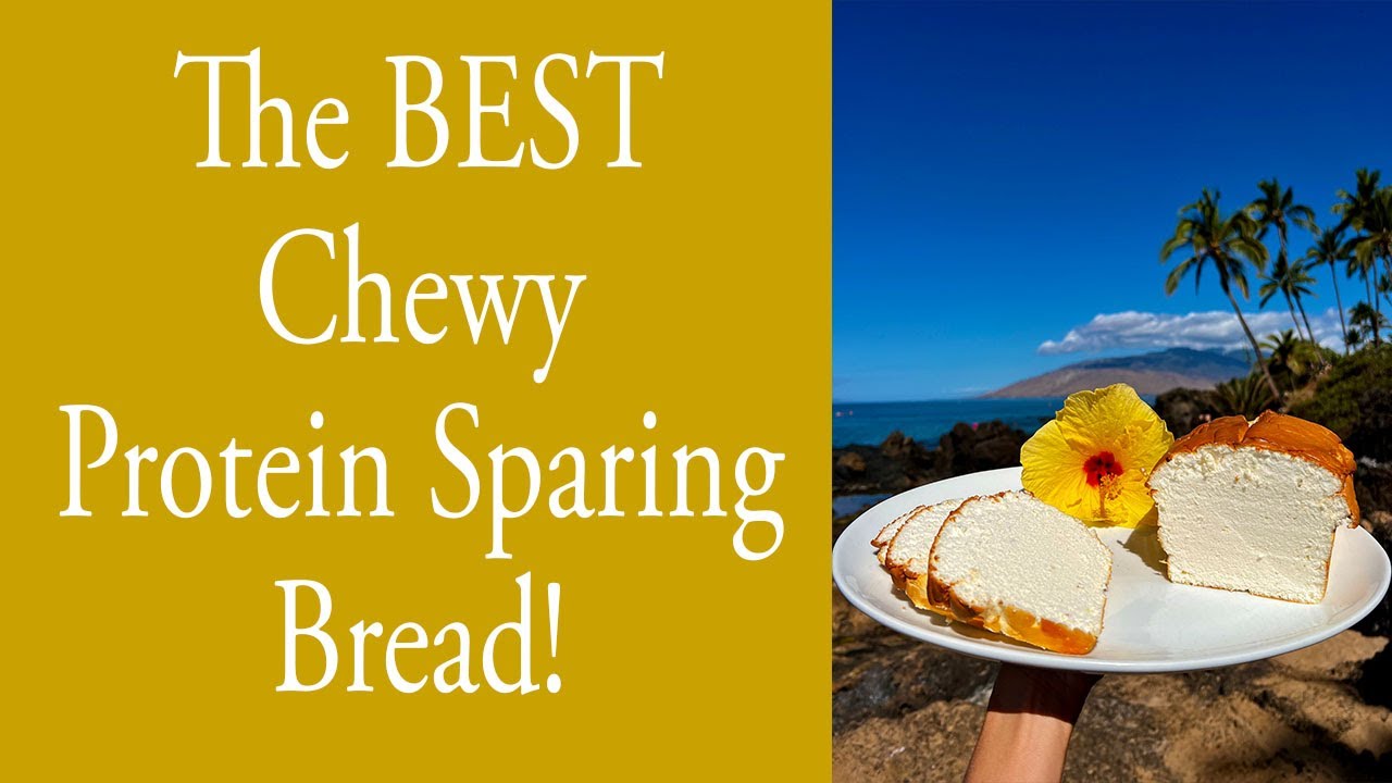 Chewy Protein Sparing Bread