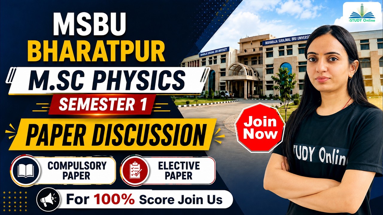 MSBU Bharatpur M.Sc Physics Semester 1 Paper Discussion | Syllabus, Papers & Course Guide 2026