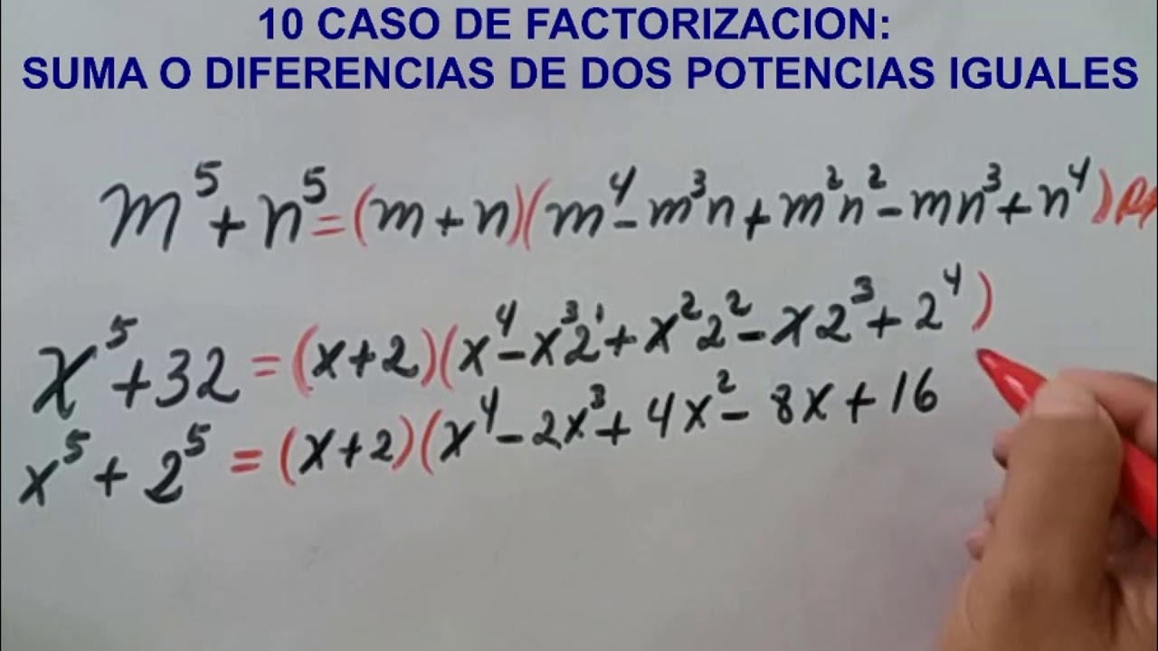 CAS0 10  FACTORIZACION SUMA O DIFERENCIA DE DOS POTENCIAS IGUALES