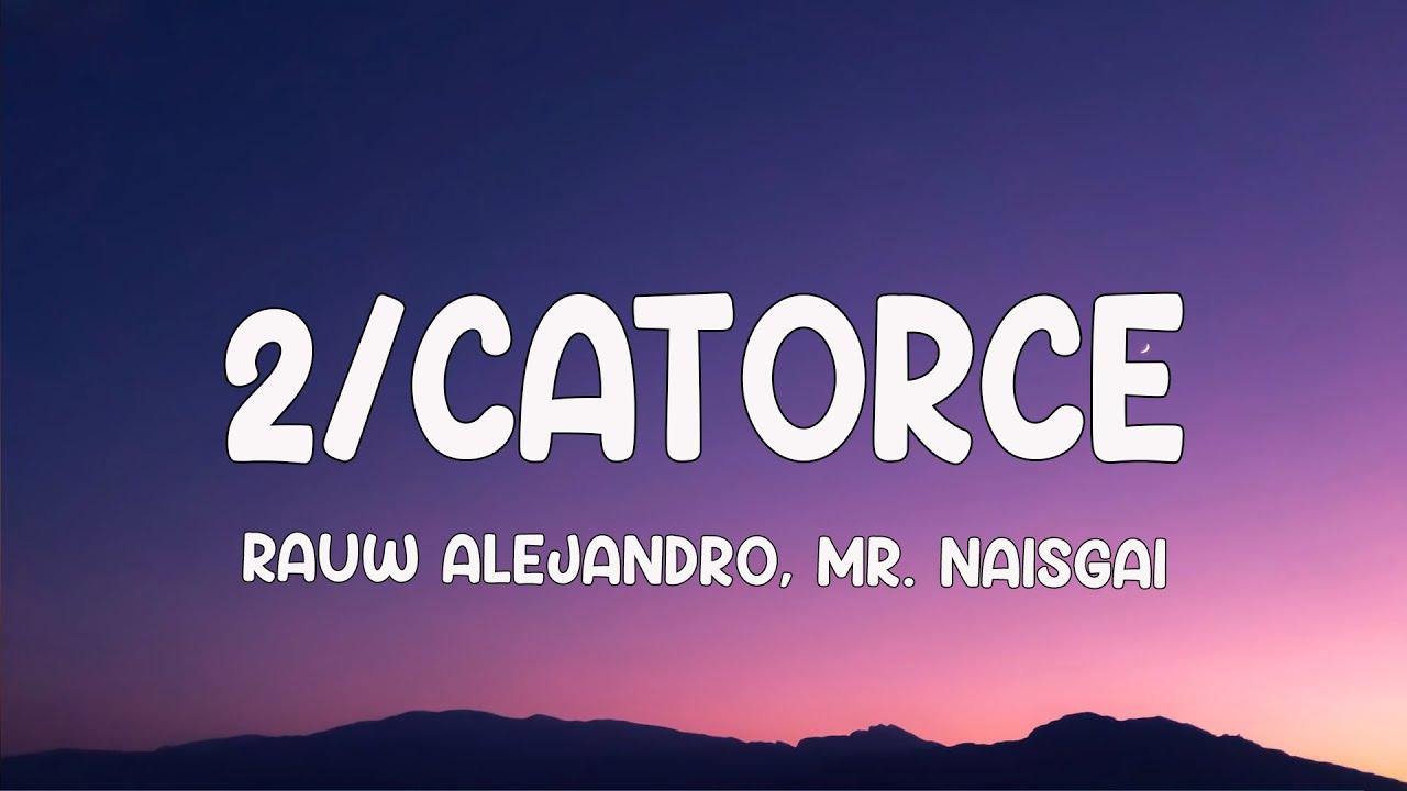 Rauw Alejandro - 2/Catorce (Letra/ Lyricsl)