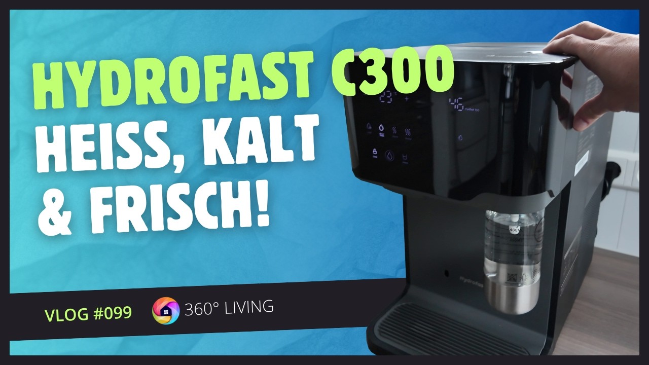 Vlog #099  ---  Hydrofast C300 – 4-in-1 -- RO-Filterung + Sprudelwasser + Heißwasser + Kaltwasser