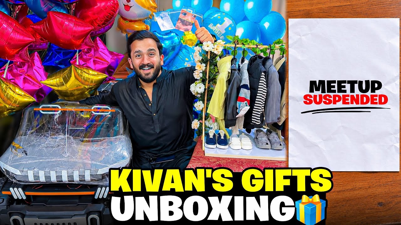 Kivan&rsquo;s Birthday Gift unboxing😍Meetup with kivan suspended by Court💔