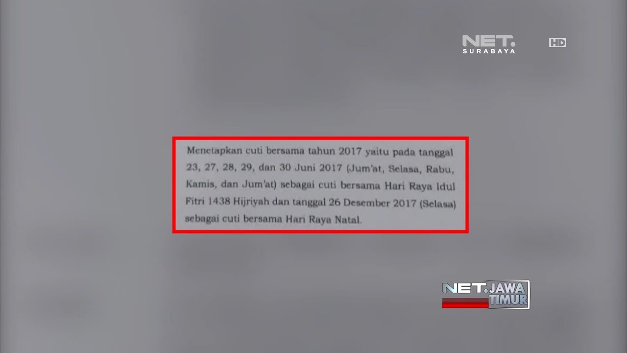 NET. JATIM - PEMERINTAH TETAPKAN 23 JUNI SEBAGAI CUTI BERSAMA LEBARAN 2017