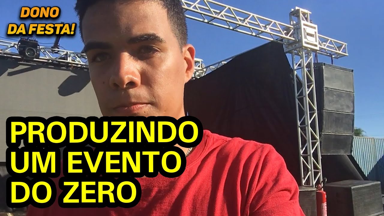 Produzindo um Evento do Zero  - NA PRÁTICA!