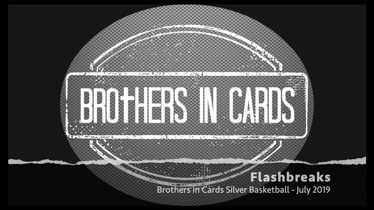 Flashbreaks: Brothers in Cards Silver Basketball Box (July 2019)