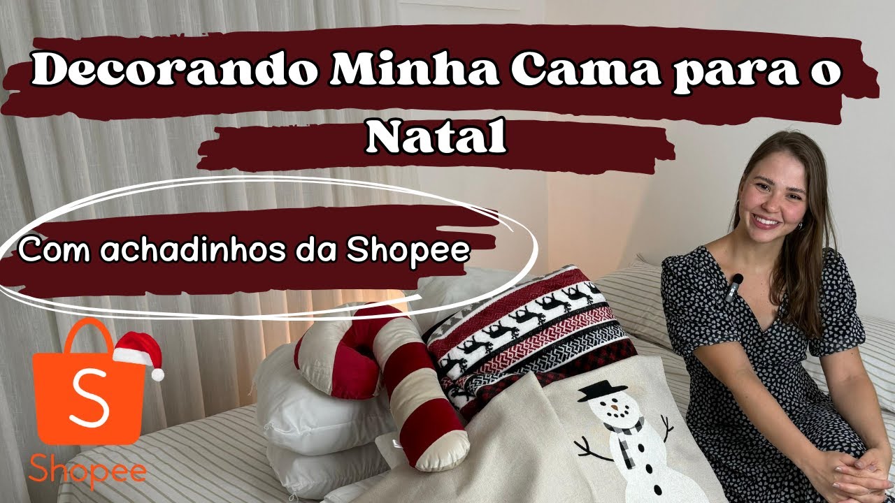 [2024] 🎄DECORANDO minha CAMA para o NATAL com ACHADINHOS da SHOPEE 🎅