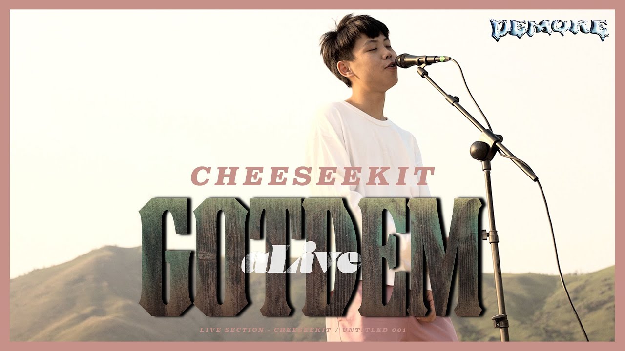 Demore系列《Got Dem aLive》Ep.2丨半山版 🗻《untitled 001》丨特別計劃喺山上更加特別🚨 CheeseeKit