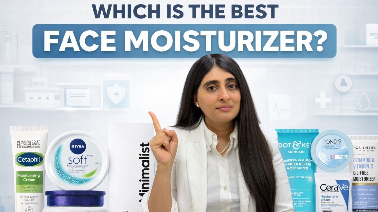 Best Moisturiser | Moisturiser Rating by a Dermatologist| Which is the Best Face Moisturizer?