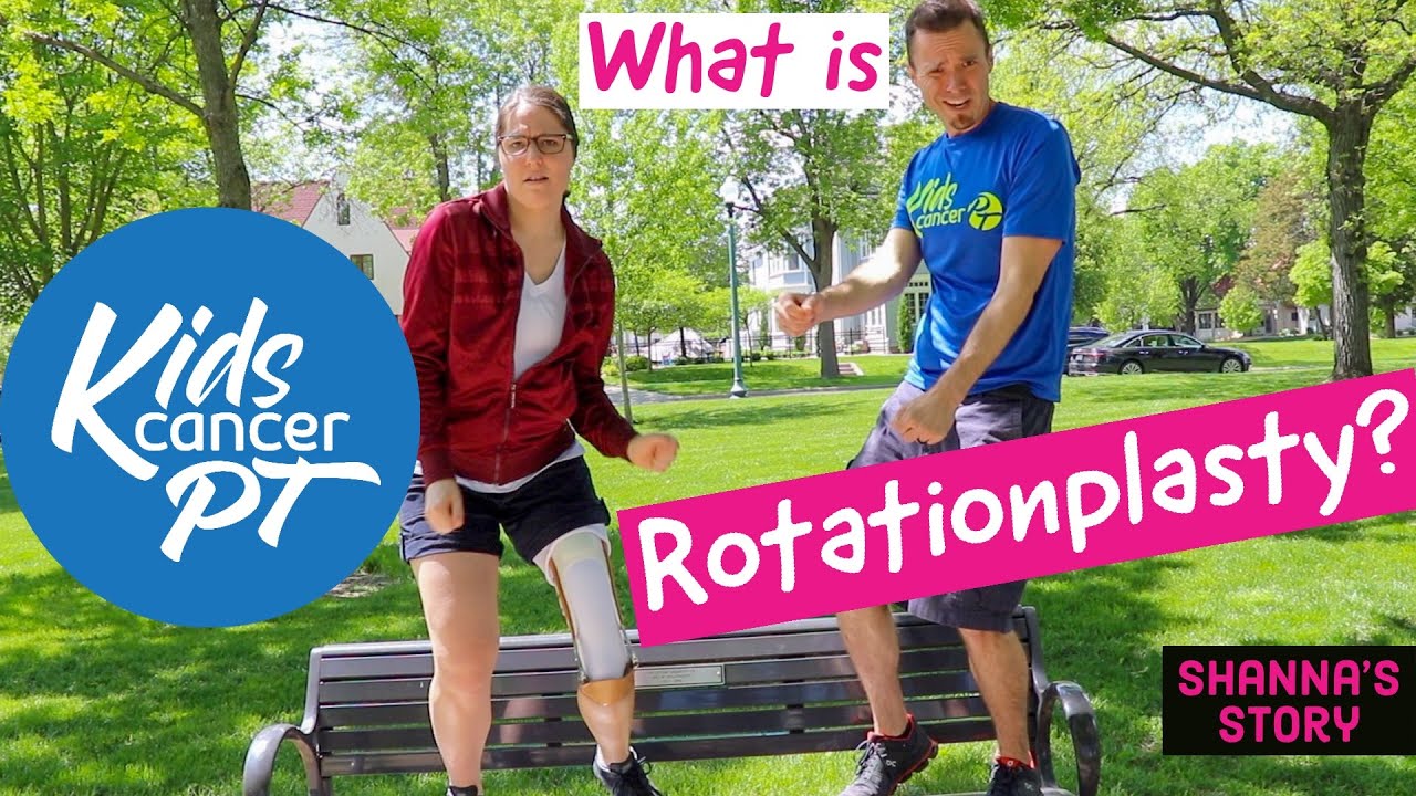 What is Rotationplasty? Shanna's Story
