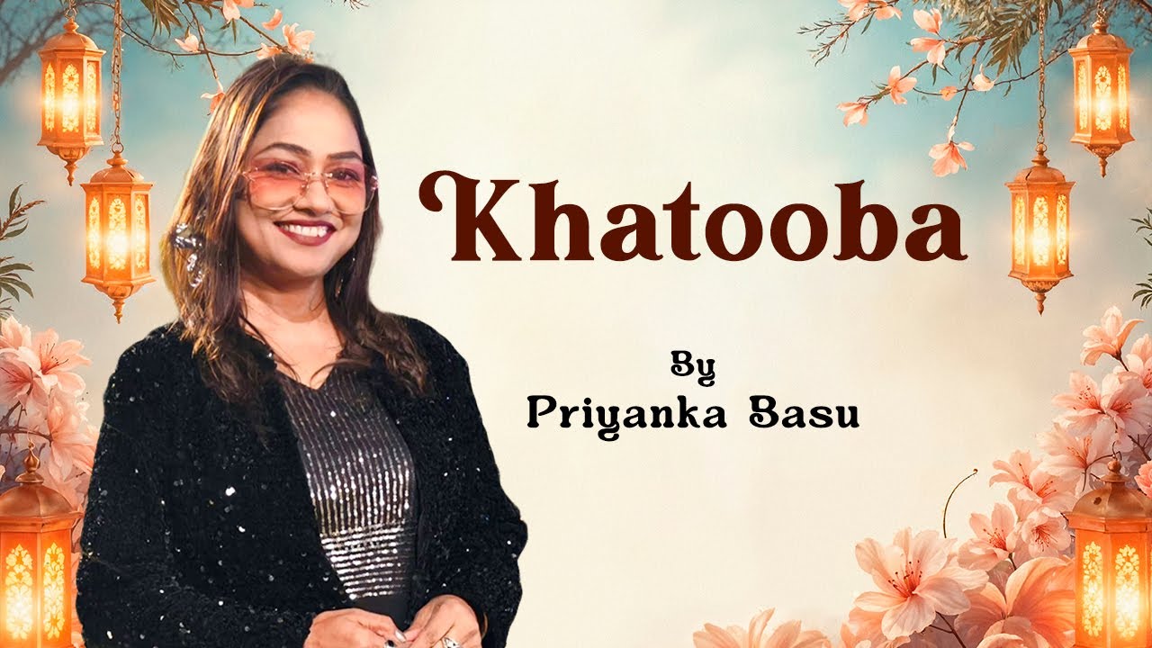 Khatouba  | Priyanka Basu
