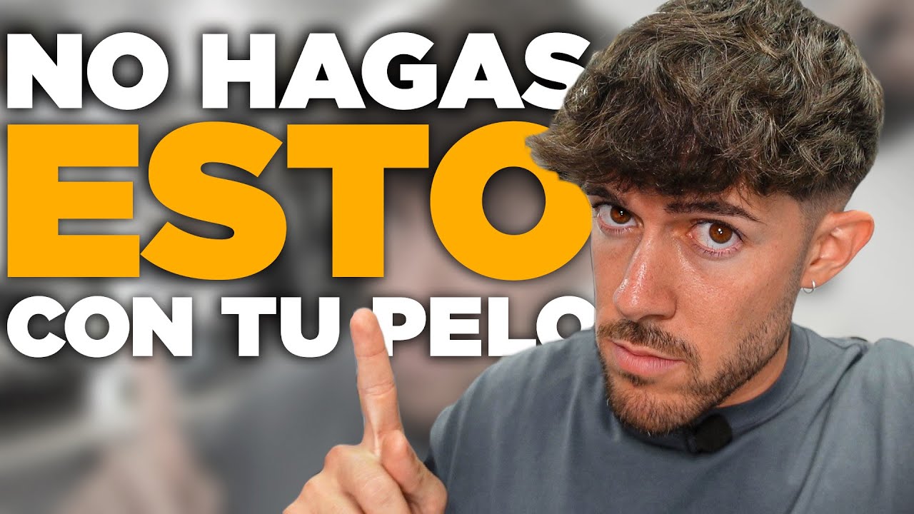 7 ERRORES que ARRUINAN tu PEINADO y CORTE de PELO