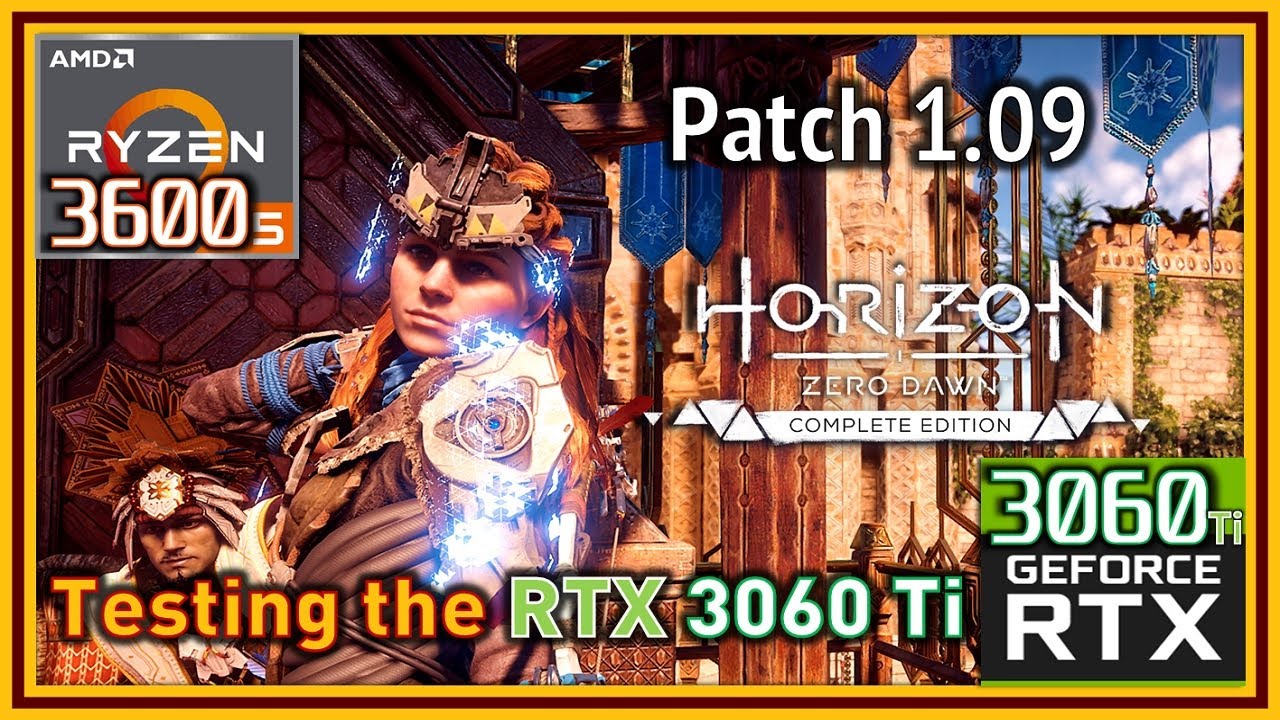 Horizon Zero Dawn PC Patch 1.09 - Ryzen 5 3600 & RTX 3060 Ti - FPS Test and Settings