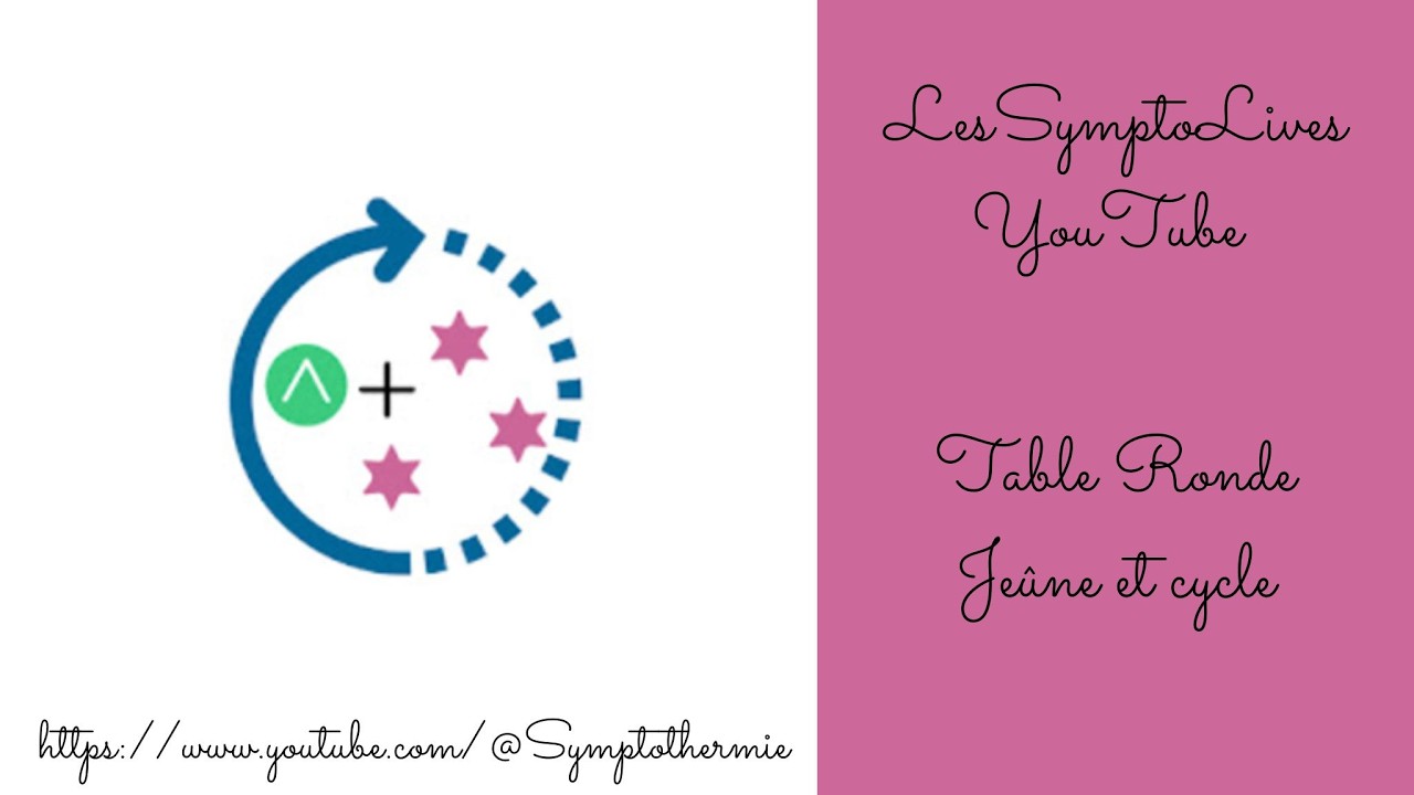 SymptoLive du 6 mars - Table ronde jeûne et cycle