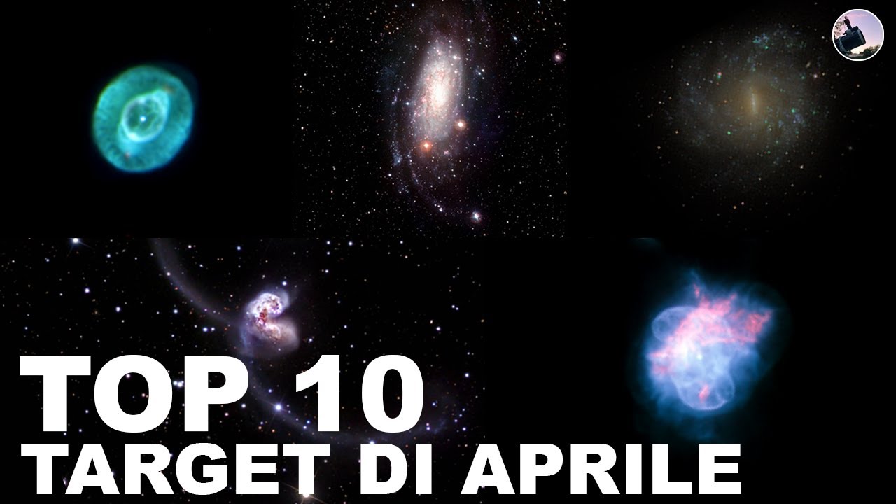 TOP 10 OGGETTI ASTRONOMICI DA FOTOGRAFARE AD APRILE in base alla MAGNITUDINE
