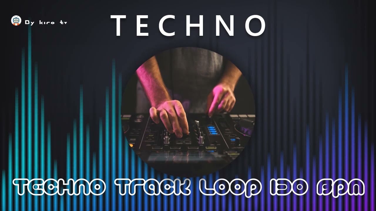 Techno Loop - ( Track ) 130 BPM