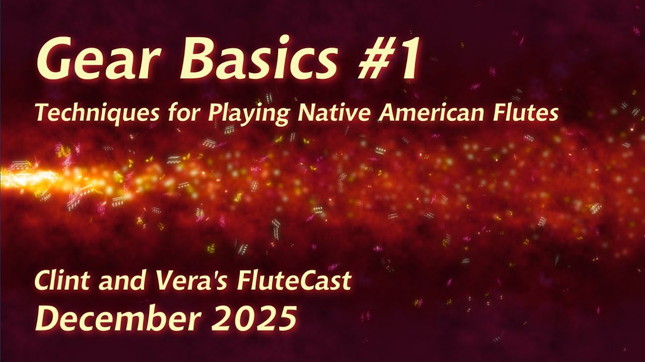 Gear Basics #1 - Native American Flute