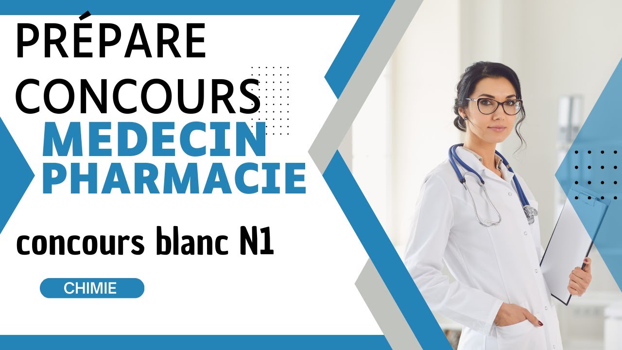 Préparation Concours médecin gratuitement -Correction concours Blanc -Partie CHIMIE