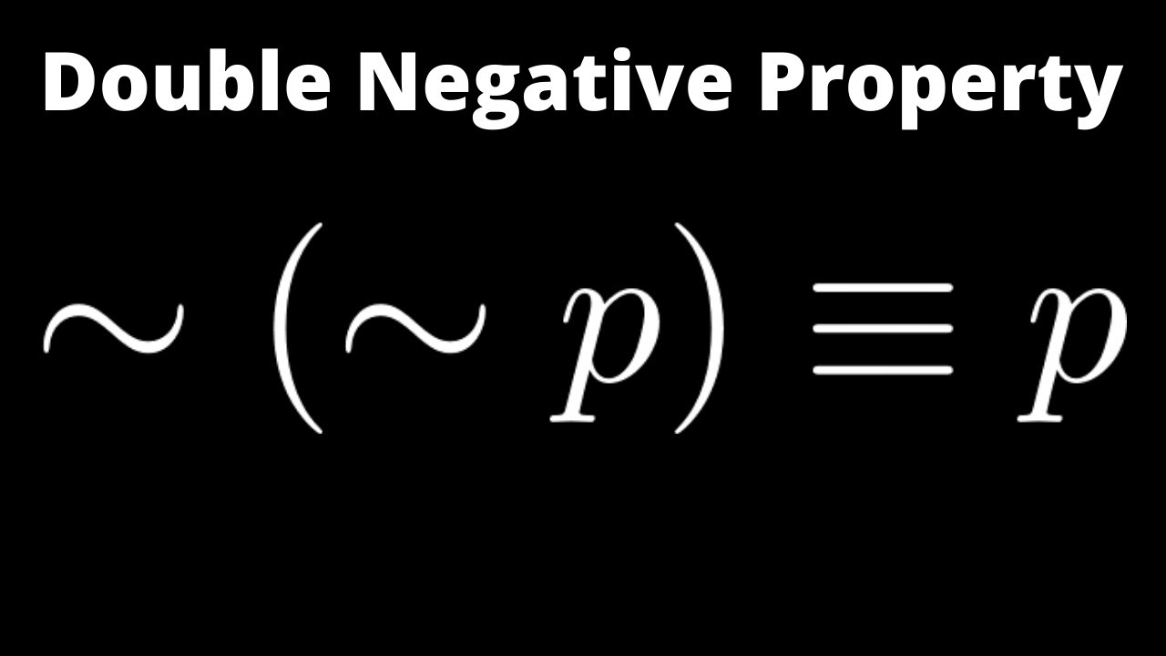 Verify the Double Negative Property  ~(~p) = p by Constructing a Truth Table