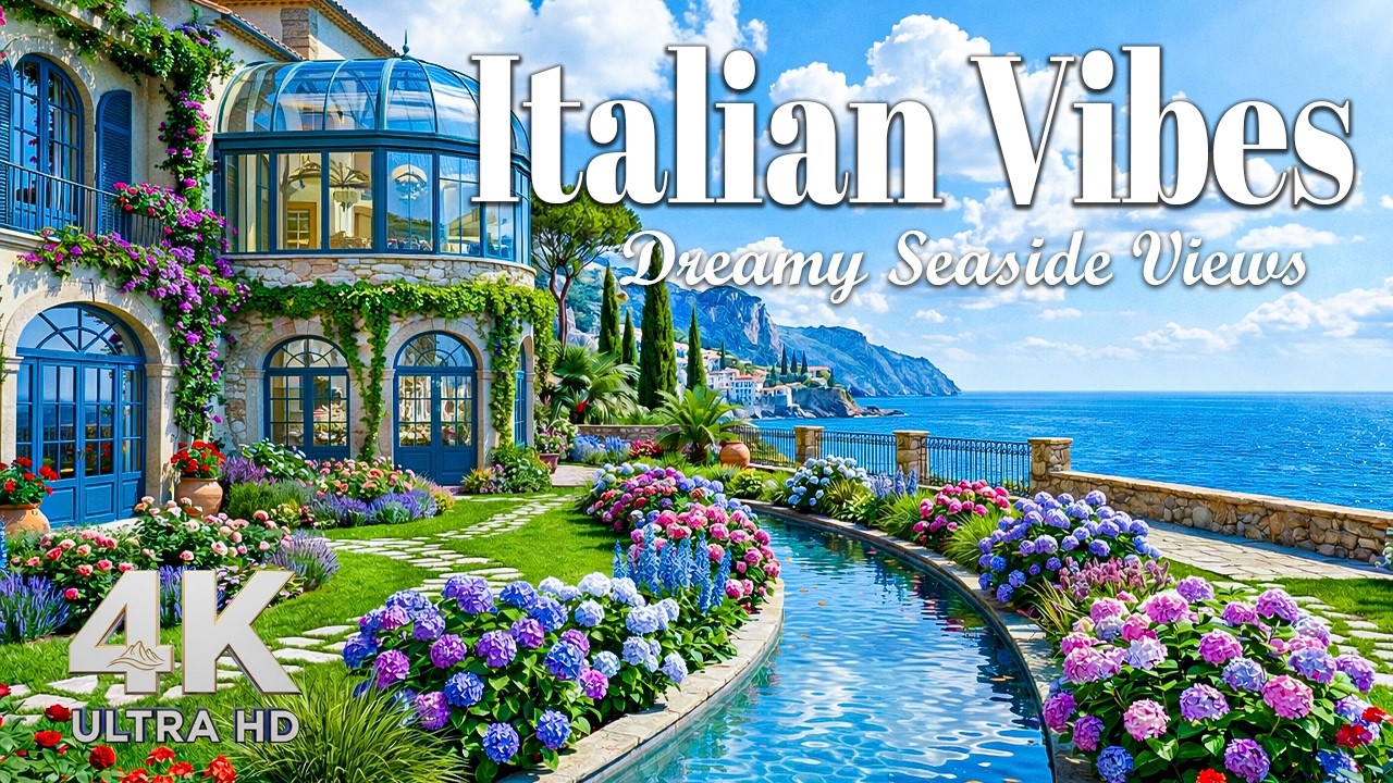 🎶 Italian Vibes & Mediterranean Music 🎶 Relaxing Music with Ocean Sounds & Dreamy Seaside Views 🏝️