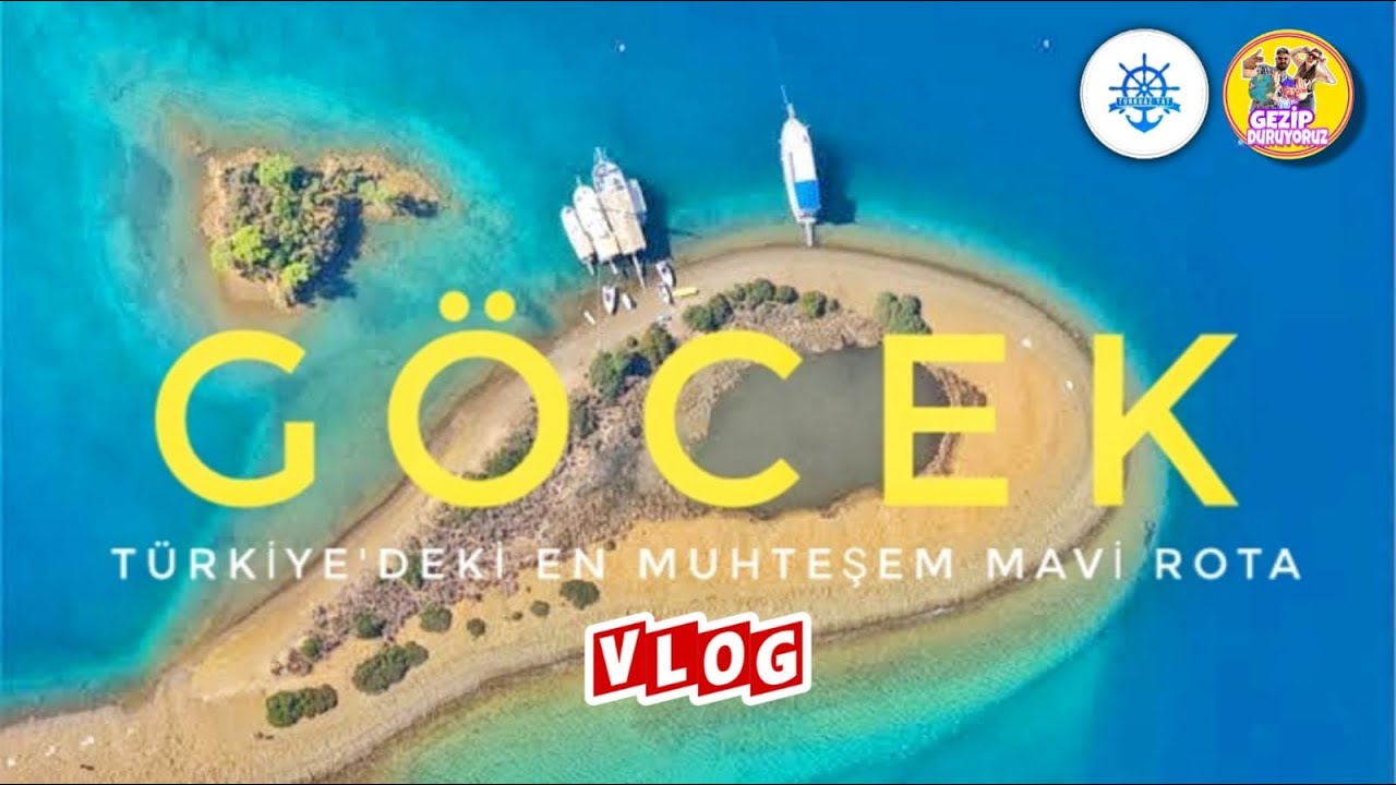 MUHTEŞEM GÖCEK KOYLARI  / GÖCEK GEZİLECEK YERLER