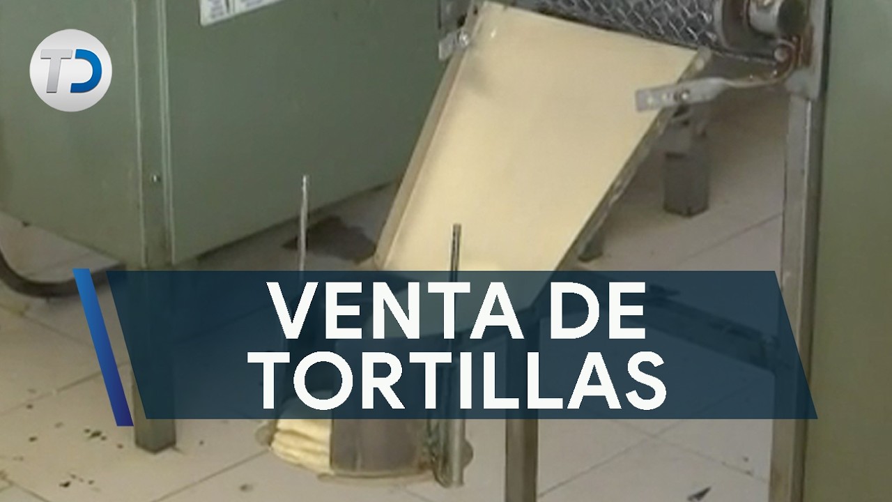 Tachan de desleal venta de tortillas en misceláneas y negocios