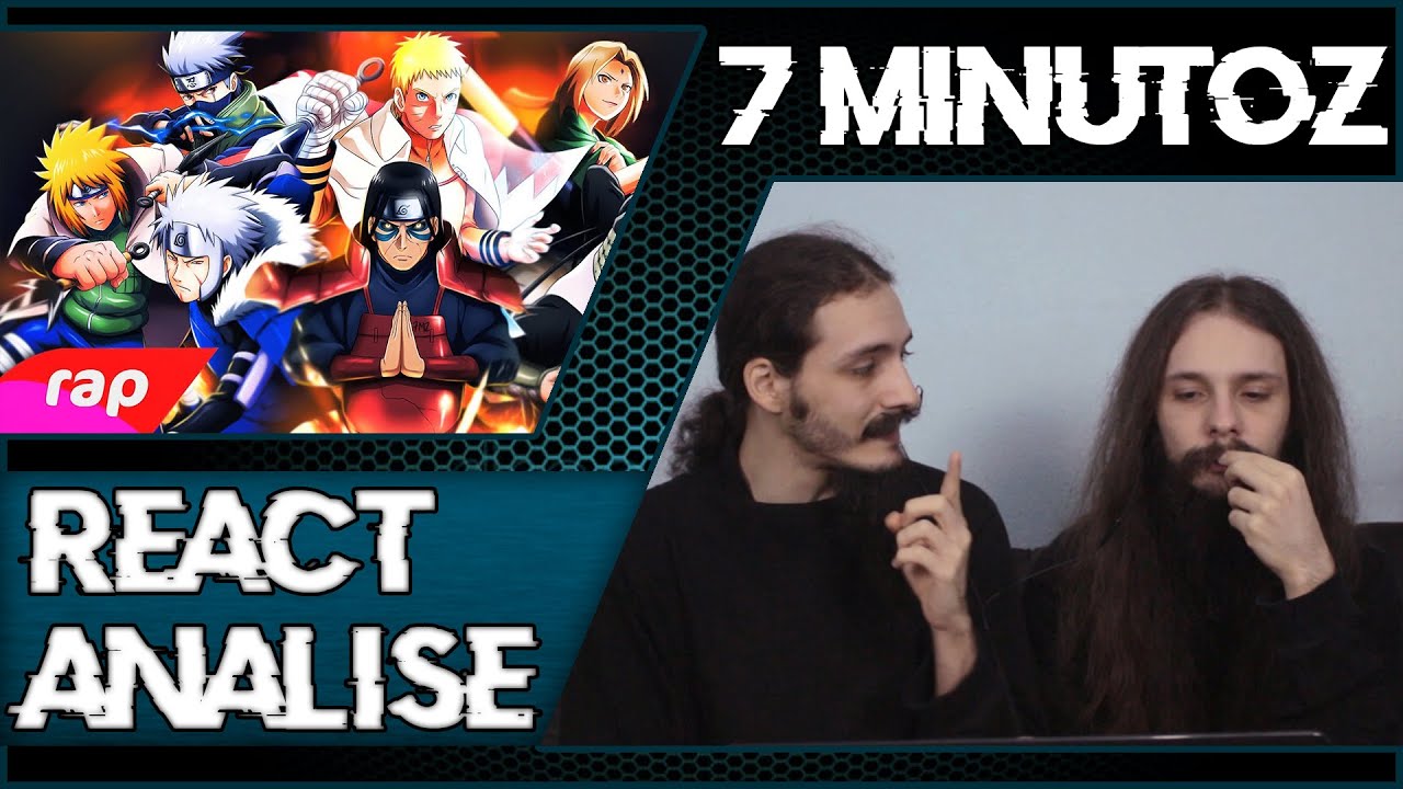 [REACT/ANÁLISE] @7minutoz: RAP DOS HOKAGES - A VONTADE DO FOGO