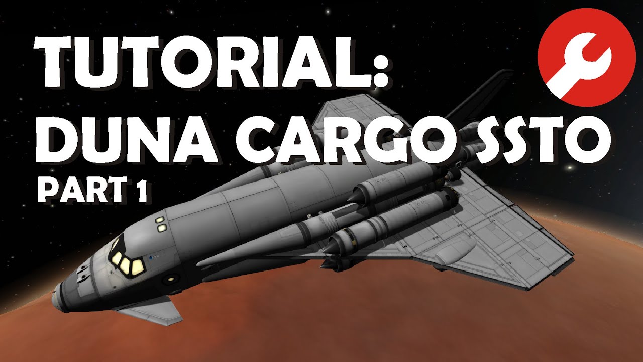 Tutorial: Duna Cargo SSTO in KSP 1.1.3 - part 1