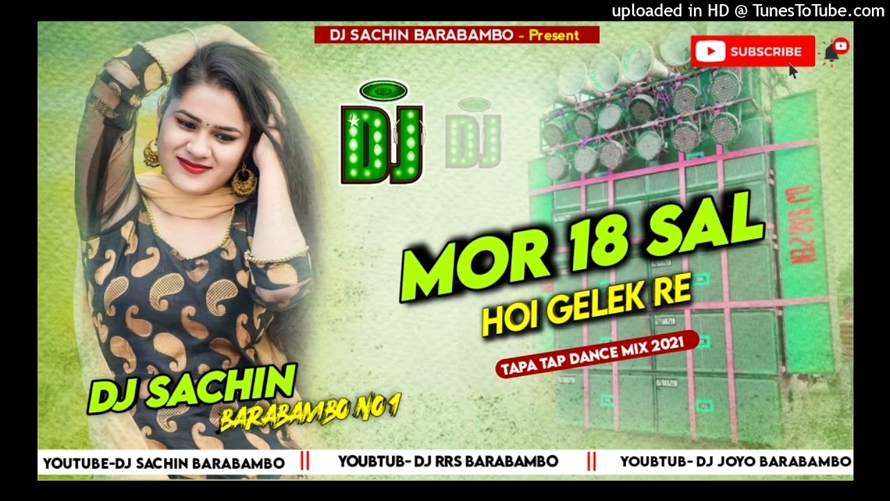 Mor 18 Saal Hoi Gelek Re ✓✓Tapa Tap Mix 2021✓✓ Dj Sachin Barabambo.