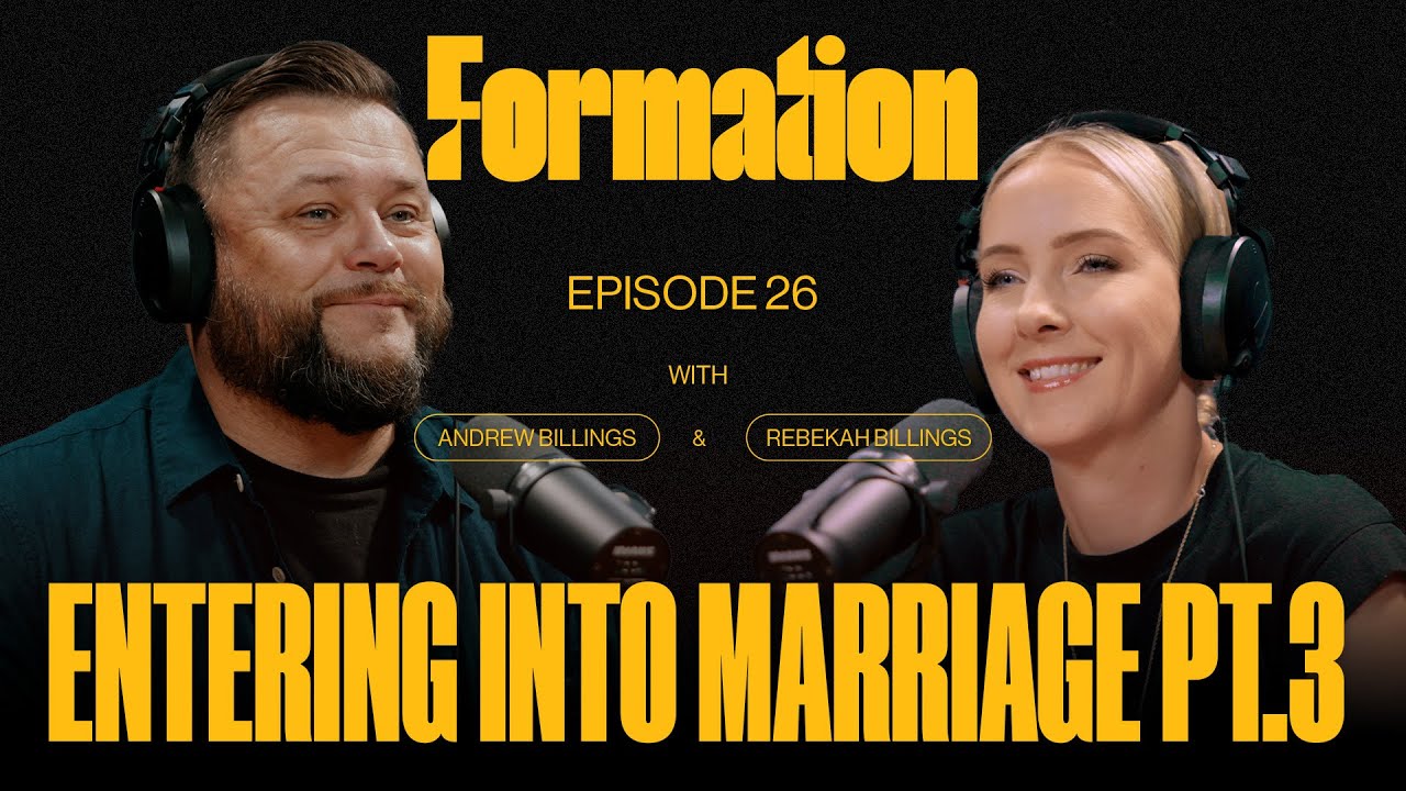 Entering into Marriage Pt. 3 | Andrew Billings & Rebekah Billings | EP. 26