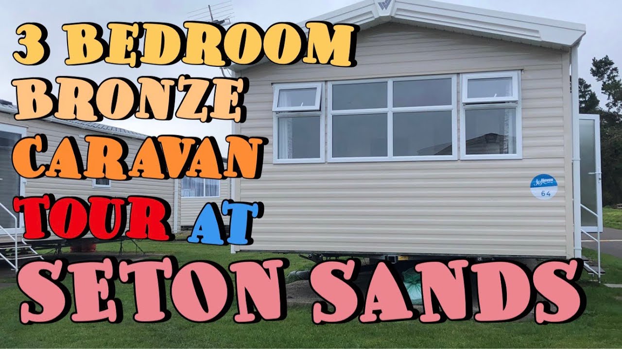Haven Seton Sands || 3 Bedroom Bronze Caravan Tour || March 23.