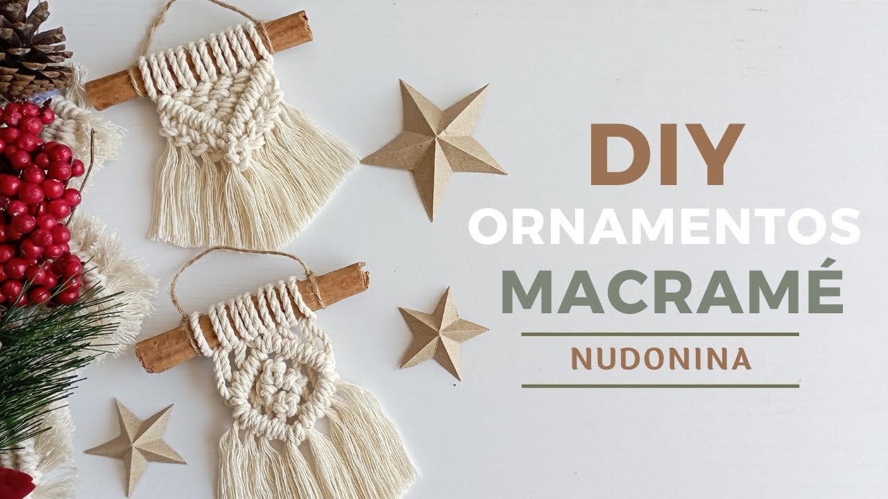 DIY ORNAMENTOS en MACRAM&Eacute; | DIY EASY MACRAME ORNAMENTS