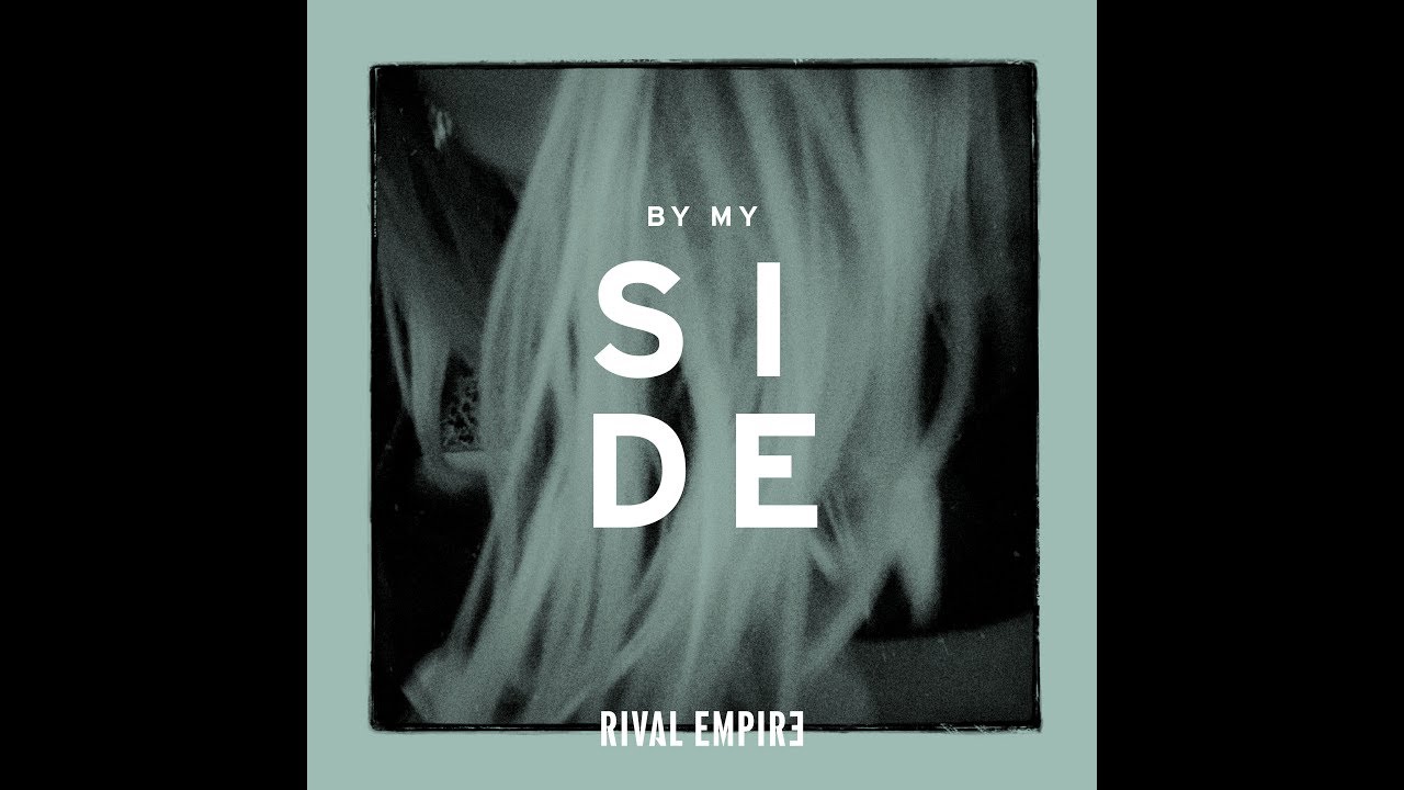 Rival Empire - By My Side ll Official Teaser [HQ]