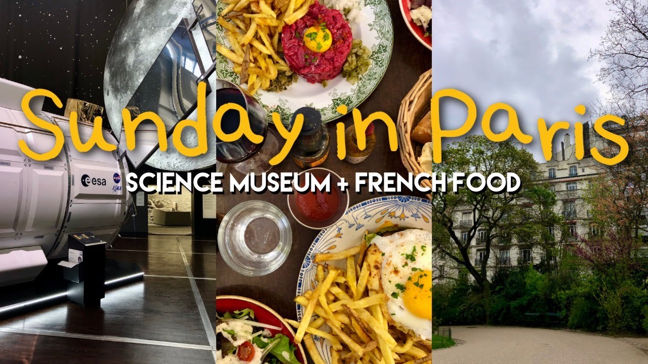 Europe's Biggest Science Museum and Excellent French Food in Paris, France | Sunday in France Vlog