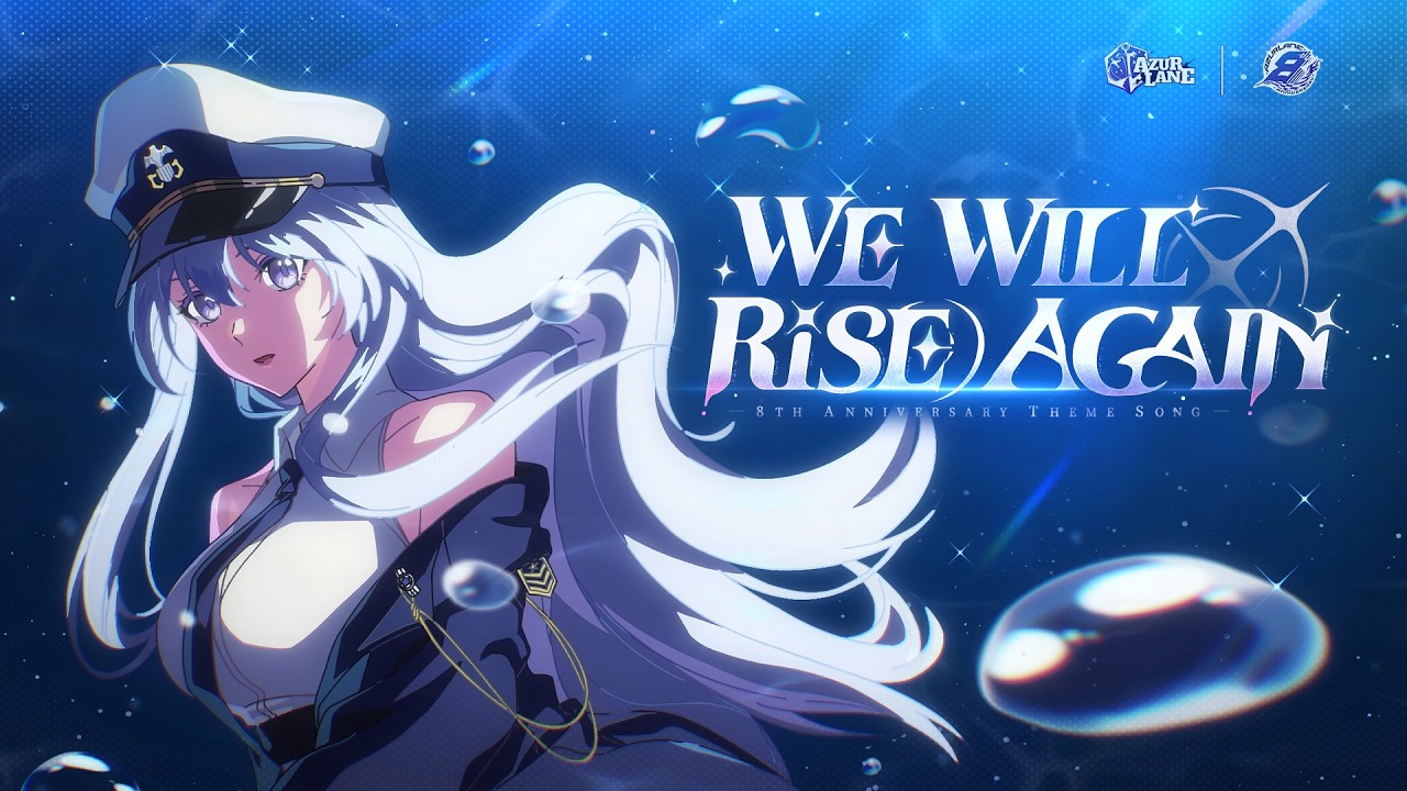 Azur Lane 8th Anniversary Music Video - We Will Rise Again