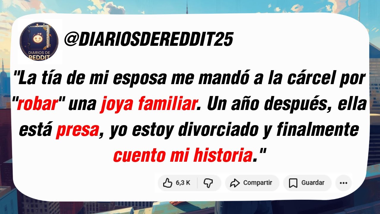 La tía de mi esposa me mandó a la cárcel por 